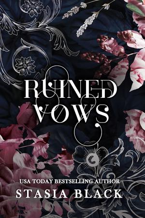Ruined Vows by Stasia Black