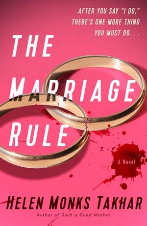 The Marriage Rule by Helen Monks Takhar