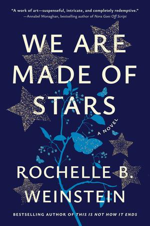 We Are Made of Stars by Rochelle B. Weinstein
