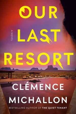 Our Last Resort by Clémence Michallon