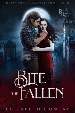 Bite of the Fallen (NSFW Born Vampire #4)
