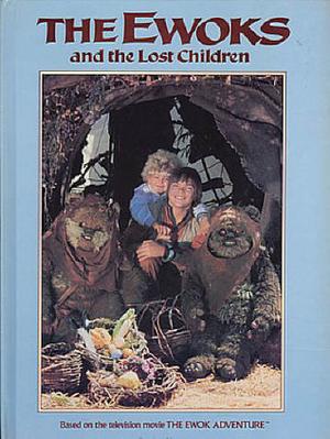 The Ewoks and the Lost Children (Star Wars Legends: Novels #1)