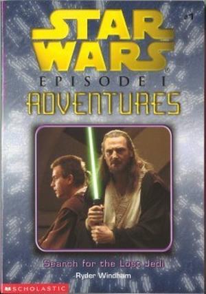 Search for the Lost Jedi (Star Wars Episode I Adventures #1)