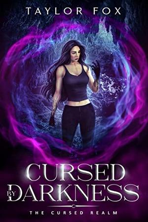 Cursed by Darkness (The Cursed Realm #4)