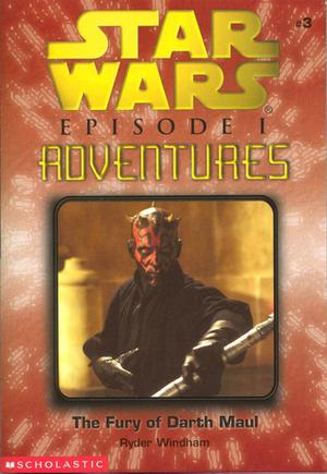 The Fury of Darth Maul (Star Wars Episode I Adventures #3)