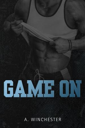 Game On by A. Winchester