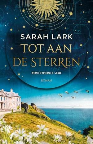 Tot aan de sterren by Sarah Lark
