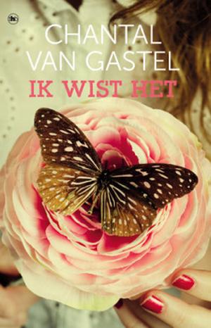 Ik wist het by Chantal van Gastel
