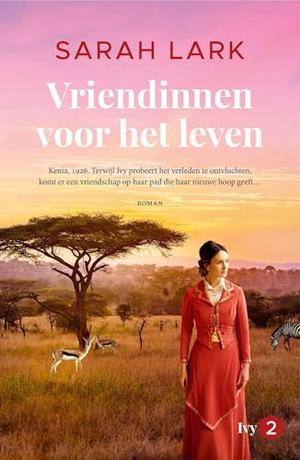 Vriendinnen voor het leven (Ein kleines Stück von Afrika #2)