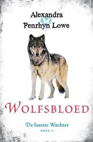 Wolfsbloed by Alexandra Penrhyn Lowe