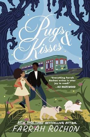 Pugs and Kisses by Farrah Rochon
