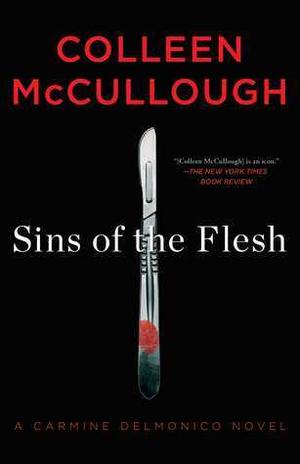 Sins of the Flesh by Colleen McCullough