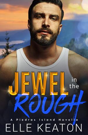 Jewel in the Rough: A Piedras Island Novella (West Coast Forensics #related)