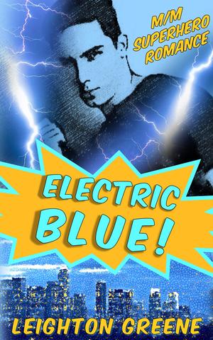 Electric Blue! by L.J. Greene, Leighton Greene