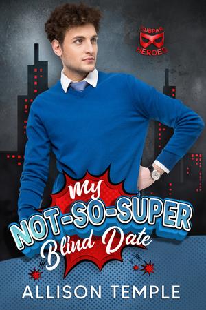 My Not-So-Super Blind Date (Subparheroes #5)