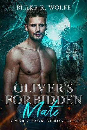 Oliver's Forbidden Mate (Ombra Pack Chronicles #3)