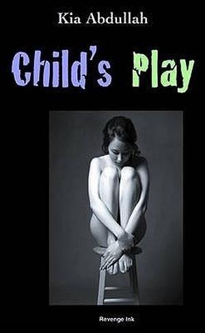 Child's Play by Kia Abdullah