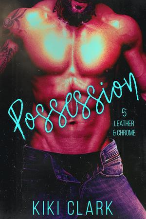 Possession (Leather & Chrome #4)