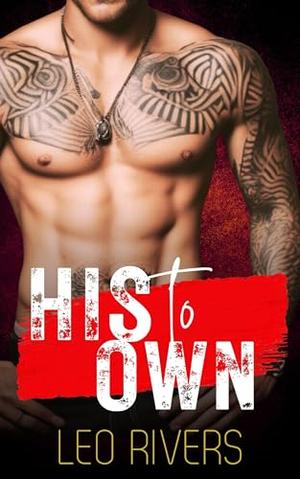 His to Own (Heart of Thornes #1)