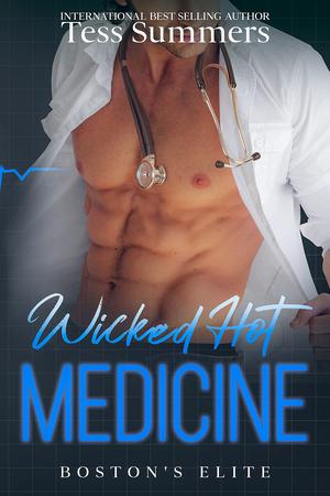 Wicked Hot Medicine by Tess Summers