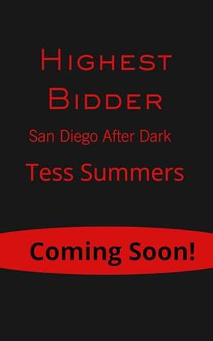 Highest Bidder: San Diego After Dark by Tess Summers