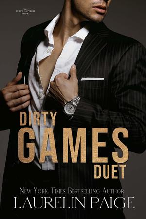 Dirty Games Duet by Laurelin Paige