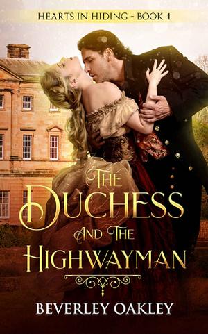 The Duchess and the Highwayman by Beverley Oakley