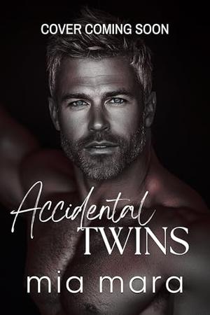 Accidental Twins (Unintentionally Yours #3)