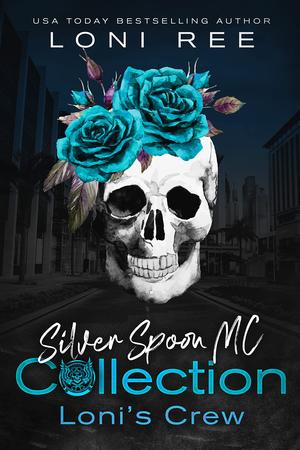 Silver Spoon MC Collection: Loni's Crew (Silver Spoon MC #1, 3, 5, 7, 9 incl)