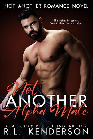 Not Another Alpha Male (Not Another Romance #5)