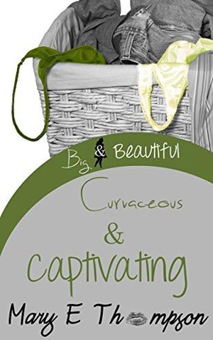 Curvaceous & Captivating (Big & Beautiful #11)