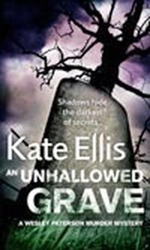 An Unhallowed Grave (Wesley Peterson #3)