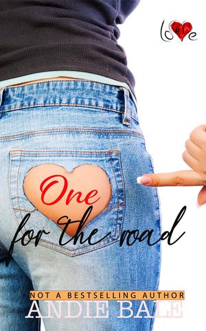 One for the Road by Andie Bale