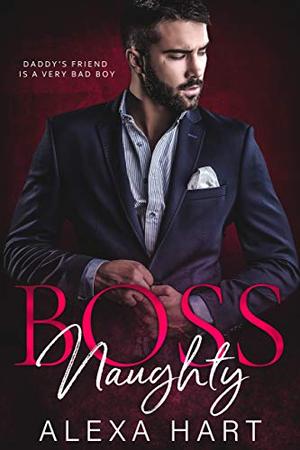 Boss Naughty (Hot Bosses #2)