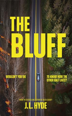 The Bluff by J.L. Hyde