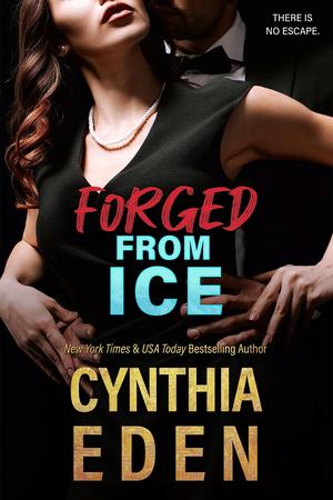 Forged From Ice by Cynthia Eden