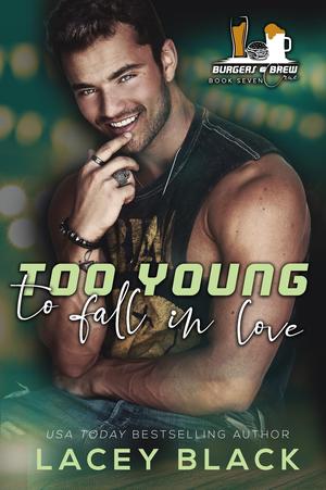 Too Young to Fall in Love by Lacey Black