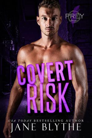 Covert Risk (Prey Security: Alpha Team #5)