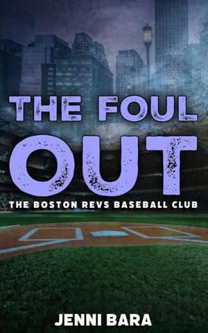The Foul Out (Boston Revs Three Outs #3)