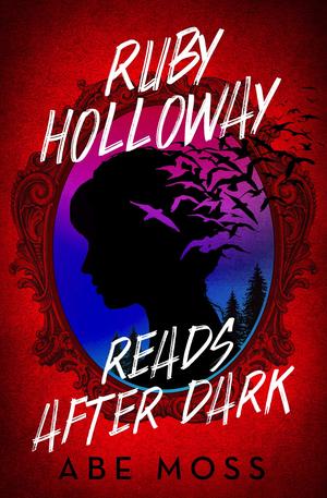 Ruby Holloway Reads After Dark by Abe Moss