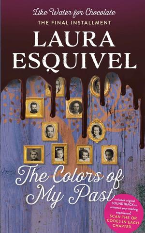 The Colors of My Past (Como agua para chocolate #3)