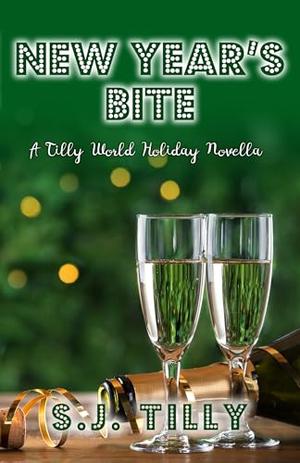 New Year's Bite by S.J. Tilly