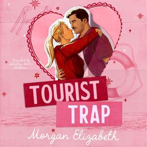 Tourist Trap by Morgan Elizabeth, C.J. Bloom, Sebastian York