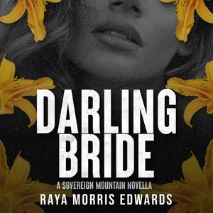 Darling Bride: The Sovereign Mountain Series (The Sovereign Mountain #2.5)