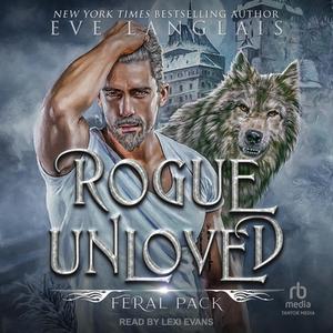 Rogue Unloved (Feral Pack #4)