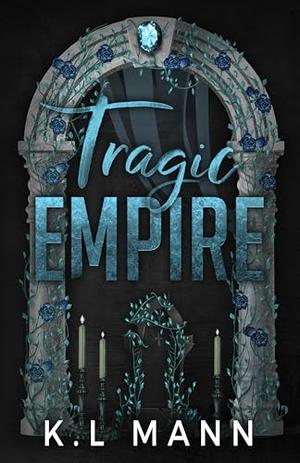 Tragic Empire (The Moretti Empire #2)