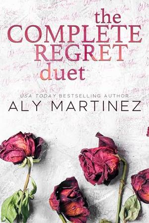 The Complete Regret Duet by Aly Martinez