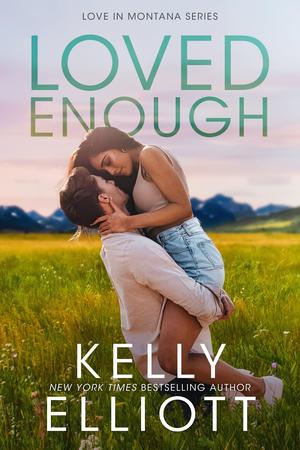 Loved Enough (Love in Montana #5)