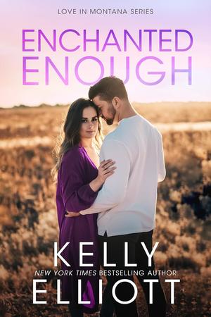 Enchanted Enough (Love in Montana #7)