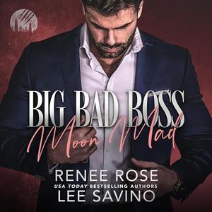 Big Bad Boss: Moon Mad (Werewolves of Wallstreet #2)